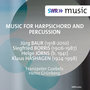 Harpsichord and Percussion Recital: Goebels, Franzpeter / Grünberg, Heinz - BAUR, J. / BORRIS, S. /