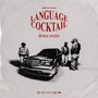 Language Cocktail (Explicit)