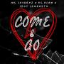 Come And Go (feat. KC Klaw & JDot Lawraith) [Prod By Midlow] [Explicit]