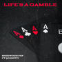 Life's A Gamble (feat. Mugotti) [Explicit]