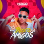 Bloco dos Amigos (Explicit)