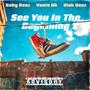 See You In The Beginning (feat. Baby Geez & Siakgeez) [Explicit]