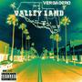 Valley Land (Explicit)