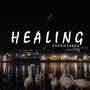 Healing (Explicit)