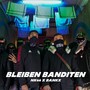 Bleiben Banditen (Explicit)