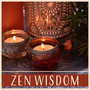 Zen Wisdom: Inner Truth, Spiritual Answers, Om Mantra, Mind Control, Oasis of Liquid Thoughts, Meditation Journey