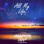 All My Life (feat. Babz Wayne) [Radio Edit]