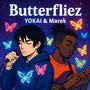 Butterfliez (feat. Yoka!) [Explicit]