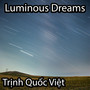 Luminous Dreams