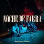 Noche de Farra (Explicit)