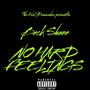 No Hard Feelings (Explicit)