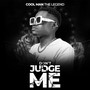 Don't judge me