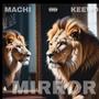Mirror (feat. Machi) [Explicit]
