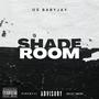 Shade Room (Explicit)