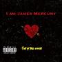 I am James Mercury (Explicit)