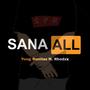 Sana All (feat. Rhodzx) [Explicit]