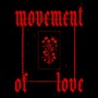 Movement of Love (Inc. Golden Hour Remix)