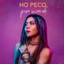 No Peco, Pero Incomodo (Explicit)