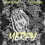 MERCY (feat. Acexscends) [Explicit]