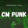 CM PUNK (feat. Fonokro Maraña) [Explicit]