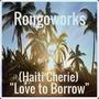 Love to Borrow (Haiti Cherie)