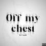 Off My Chest (Explicit)