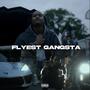 Flyest Gangsta (Explicit)