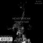 heartbreak trapstar (Explicit)