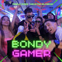 Bondy Gamer