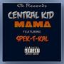 Mama (feat. Spek-T-Kal) [Explicit]