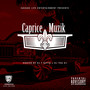 CAPRICE MUZIK (Explicit)