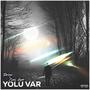 Yolu Var (feat. Enes Alper) [Explicit]