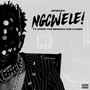 NGCWELE (feat. K.Keed & Horid The Messiah) [Explicit]