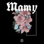 Mamy (feat. Alma Esse) [Explicit]