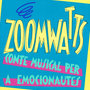 Zoomwatts: Conte Musical per a Emocionautes