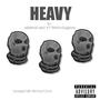 HEAVY (feat. REEZYJUGANN) [Explicit]