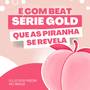 É Com Beat Série Gold Que as Piranha se Revela (Explicit)