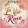 La vie en rose