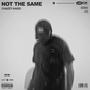 NOT THE SAME (Explicit)