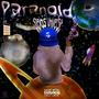 Paranoid (Explicit)