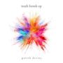 Truth Bomb EP