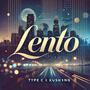 Lento (feat. Kushk1ng)