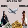 Rich and Fly Out (feat. Bikehead)