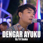 Dengar Ayuku (Live Ngamen)