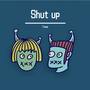 ཁ་བཙུམ་Shut up