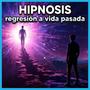 Hipnosis ¿Qué pasa si regresas a una vida pasada?