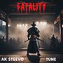 Fatality (feat. AK Steevo) [Explicit]