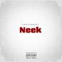 Neek (Explicit)