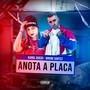 Anota A Placa (Explicit)