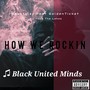 How We Rocking (feat. Golden Ticket & Lj from the Lakes) [Explicit]